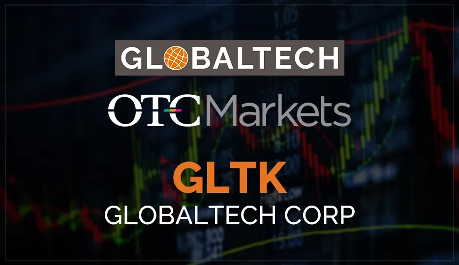 REDISTRIBUTION - GlobalTech Corporation Announces Trading of its Common Stock