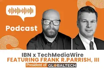 IBN Announces Latest Episode of The TechMediaWire Podcast featuring Frank Parrish, President of GlobalTech Corp.